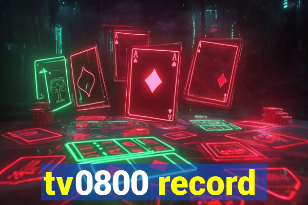 tv0800 record